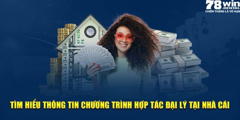 Đại Lý 78Win - Hướng Dẫn Trở Thành Đại Lý Cực Nhanh 5 Chính sách sau khi trở thành đại lý của nhà cái 78Win